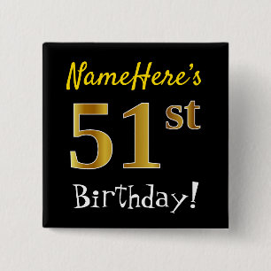 Black, Faux Gold 51st Birthday, With Custom Name Button