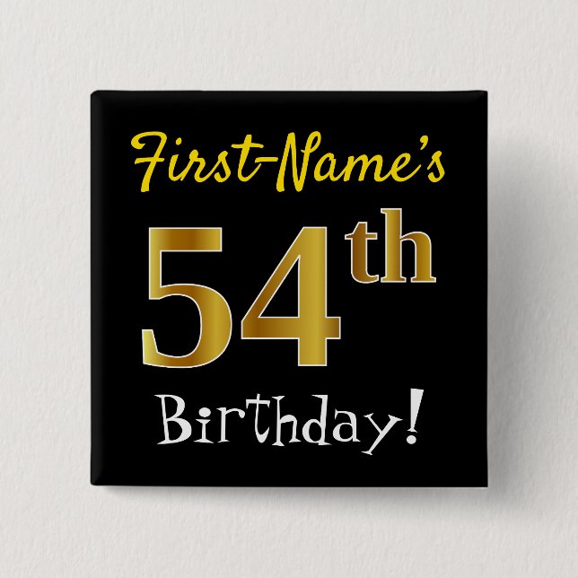 Black, Faux Gold 54th Birthday, With Custom Name Button (Front)