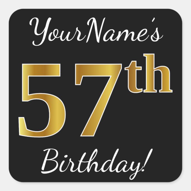 Black, Faux Gold 57th Birthday + Custom Name Square Sticker (Front)