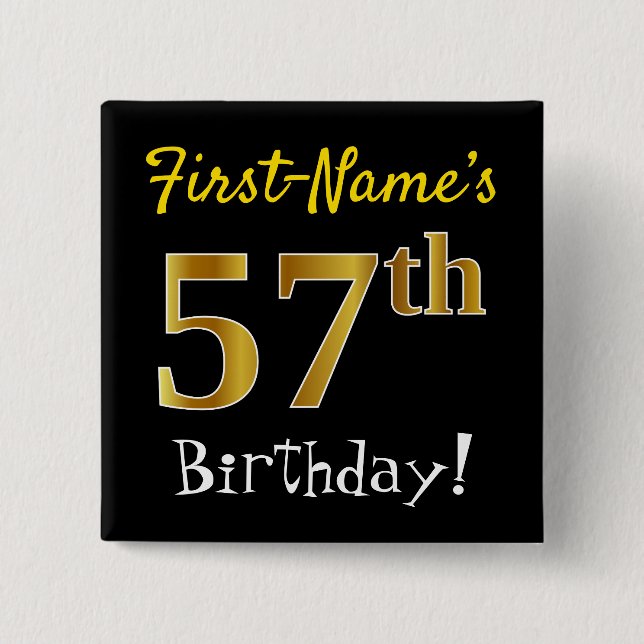 Black, Faux Gold 57th Birthday, With Custom Name Button (Front)