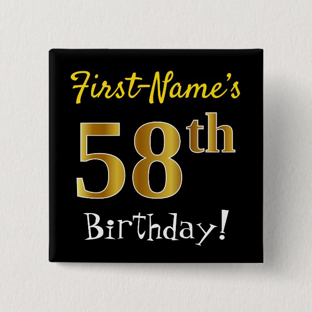 Black, Faux Gold 58th Birthday, With Custom Name Button (Front)