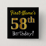 [ Thumbnail: Black, Faux Gold 58th Birthday, With Custom Name Button ]