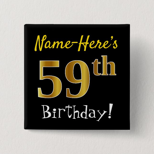 Black, Faux Gold 59th Birthday, With Custom Name Button (Front)