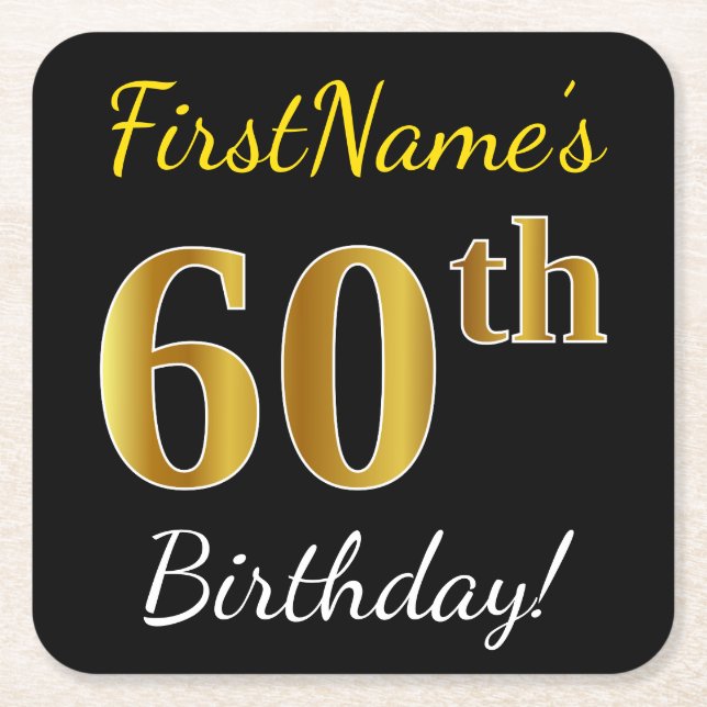 Black, Faux Gold 60th Birthday + Custom Name Square Paper Coaster (Front)