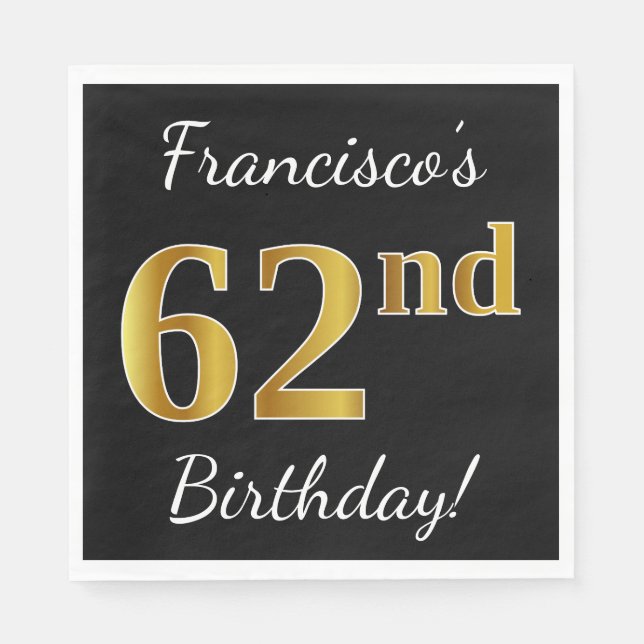 Black, Faux Gold 62nd Birthday + Custom Name Napkins (Front)