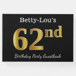 [ Thumbnail: Black, Faux Gold 62nd Birthday Party + Custom Name Guest Book ]