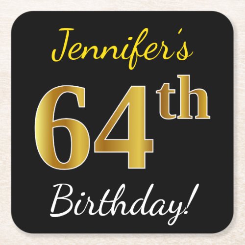 Black Faux Gold 64th Birthday  Custom Name Square Paper Coaster