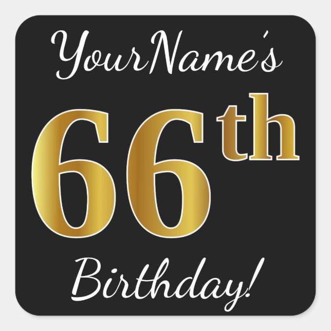 Black, Faux Gold 66th Birthday + Custom Name Square Sticker (Front)