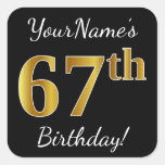 [ Thumbnail: Black, Faux Gold 67th Birthday + Custom Name Sticker ]