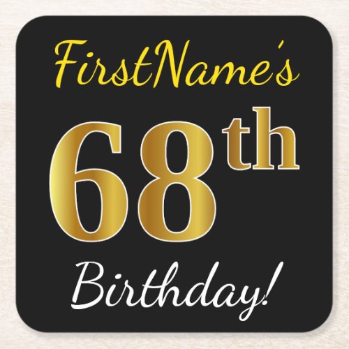 Black Faux Gold 68th Birthday  Custom Name Square Paper Coaster