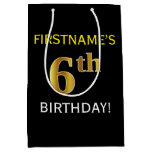 [ Thumbnail: Black, Faux Gold 6th Birthday + Custom Name Gift Bag ]