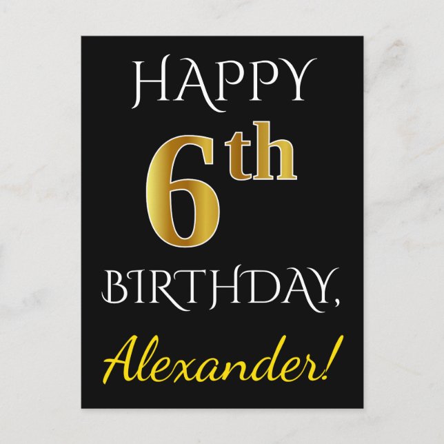 Black, Faux Gold 6th Birthday + Custom Name Postcard (Front)