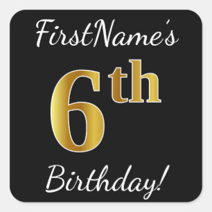 Black, Faux Gold 6th Birthday + Custom Name Square Sticker