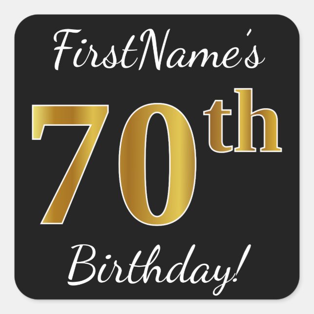 Black, Faux Gold 70th Birthday + Custom Name Square Sticker (Front)