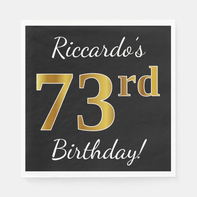 Black, Faux Gold 73rd Birthday + Custom Name Paper Napkins (Front)