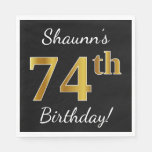 [ Thumbnail: Black, Faux Gold 74th Birthday + Custom Name Napkin ]