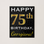 Black, Faux Gold 75th Birthday   Custom Name Jigsaw Puzzle<br><div class="desc">This puzzle design features the message "Happy 75th Birthday",  with the "75th" having a faux gold-like appearance. It also features a customized name,  and a black colored background. It could be given to somebody who is celebrating their seventy fifth birthday.</div>