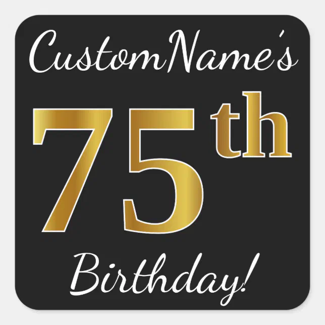 Black, Faux Gold 75th Birthday + Custom Name Square Sticker | Zazzle