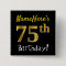 Black, Faux Gold 75th Birthday, With Custom Name