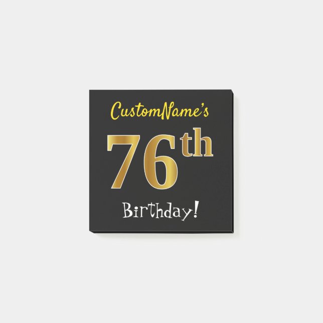 Black, Faux Gold 76th Birthday, With Custom Name Post-it Notes (Front)
