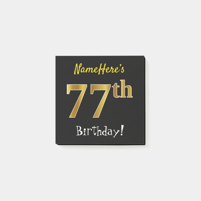 Black, Faux Gold 77th Birthday, With Custom Name Post-it Notes (Front)