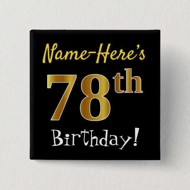 Black, Faux Gold 78th Birthday, With Custom Name Button (Front)