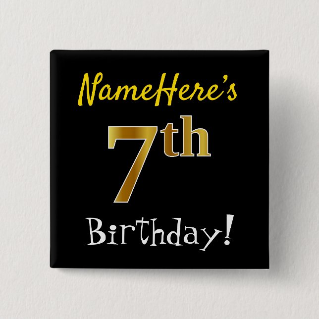 Black, Faux Gold 7th Birthday, With Custom Name Button (Front)