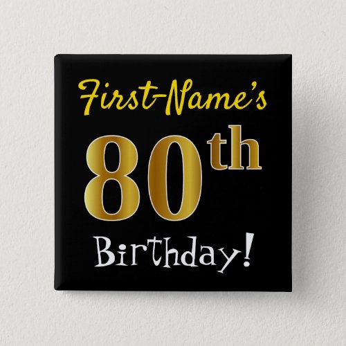 Black Faux Gold 80th Birthday With Custom Name Pinback Button