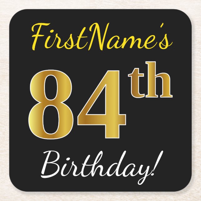 Black, Faux Gold 84th Birthday + Custom Name Square Paper Coaster (Front)