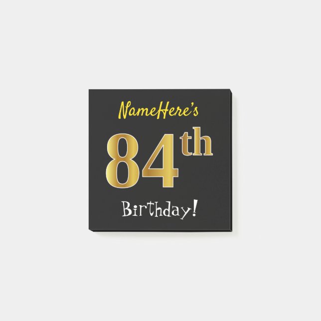 Black, Faux Gold 84th Birthday, With Custom Name Post-it Notes (Front)