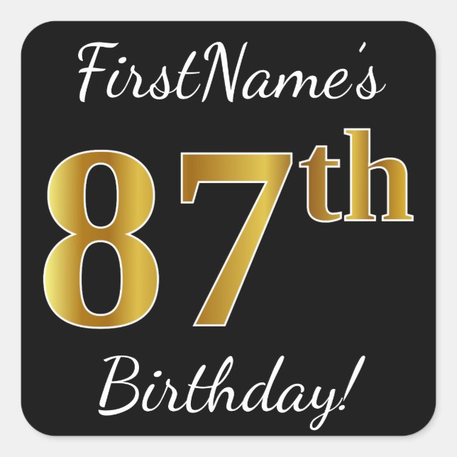 Black, Faux Gold 87th Birthday + Custom Name Square Sticker (Front)