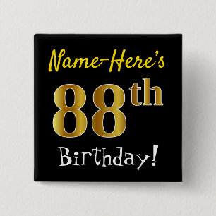 Black, Faux Gold 88th Birthday, With Custom Name Pinback Button