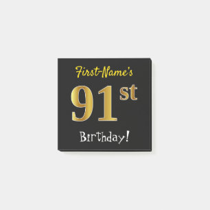 Black, Faux Gold 91st Birthday, With Custom Name Post-it Notes