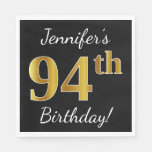 [ Thumbnail: Black, Faux Gold 94th Birthday + Custom Name Napkins ]