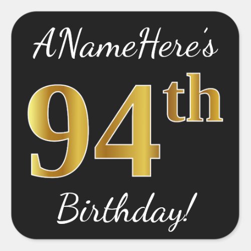Black Faux Gold 94th Birthday  Custom Name Square Sticker