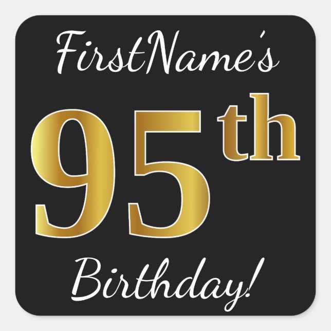 Black, Faux Gold 95th Birthday + Custom Name Square Sticker (Front)