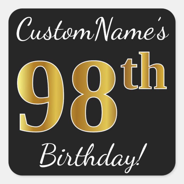 Black, Faux Gold 98th Birthday + Custom Name Square Sticker (Front)