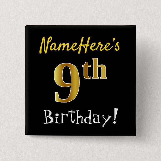 Black, Faux Gold 9th Birthday, With Custom Name Pinback Button (Front)