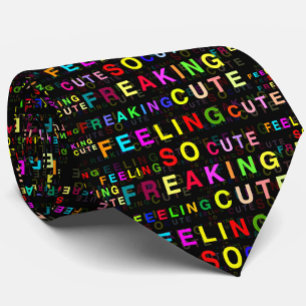 Black "Feeling So Freaking Cute" Text Pattern  Neck Tie