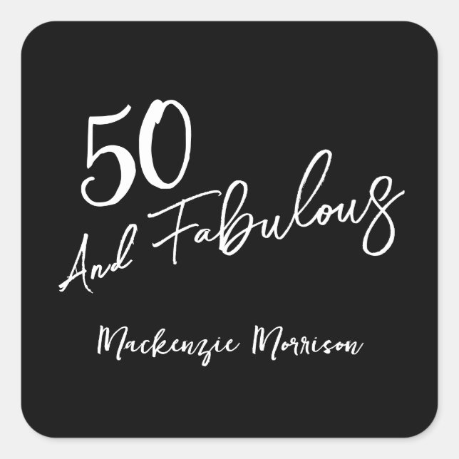 Black Fifty and Fabulous Script Birthday Party Square Sticker (Front)