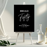 Black | Fifty Hello 50th Birthday Party Welcome Foam Board<br><div class="desc">Welcome your guest with this stylish 50th birthday welcome sign. This sign features a modern script "Hello Fifty" in black & white color theme. You can customize all the text. Matching invitations and party supplies are available at my shop BaraBomDesign.</div>