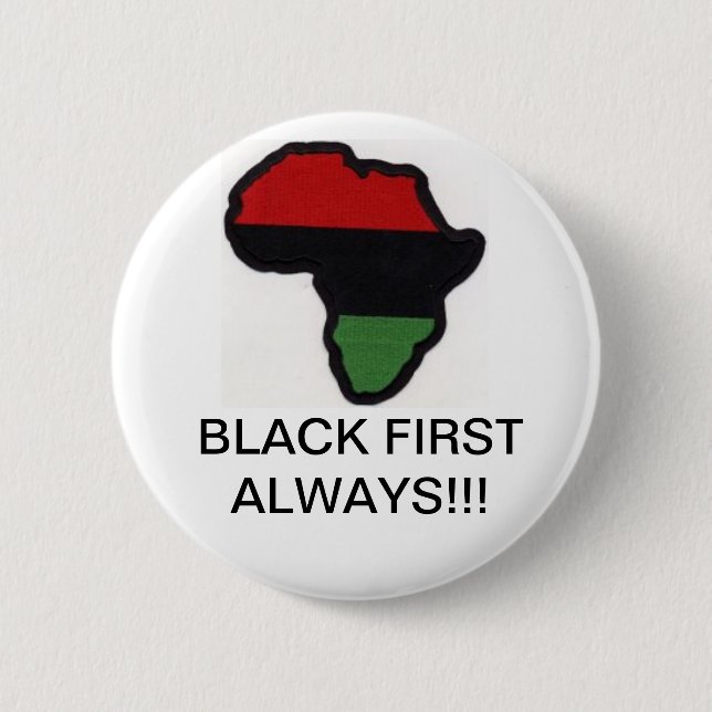 Black First Always!! Button (Front)