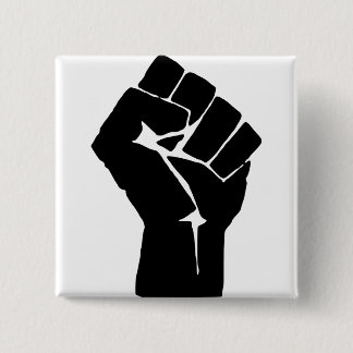 Black Fist Raised - Resistance Protest Button