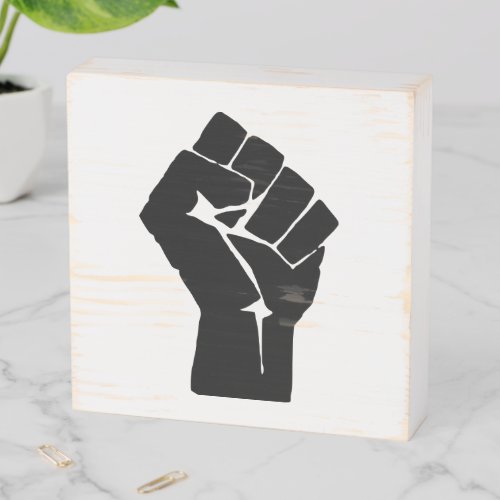 Black Fist Raised _ Resistance Protest Wooden Box Sign