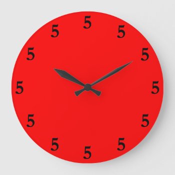 Black Five O'clock Somewhere On Red Large Clock by MtotheFifthPower at Zazzle