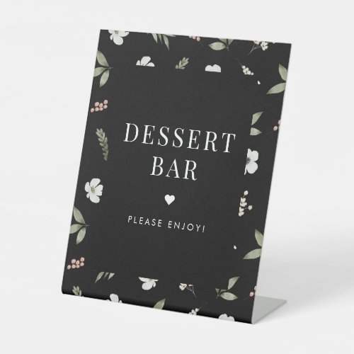 Black Floral Botanical Wedding Dessert Bar Sign