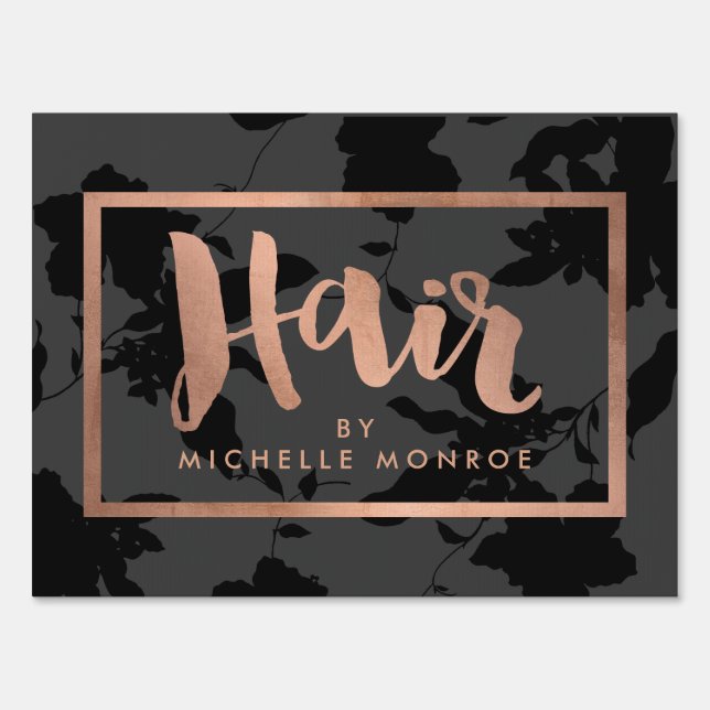 Black Floral Rose Gold Text Hair Stylist Yard Sign (Front)