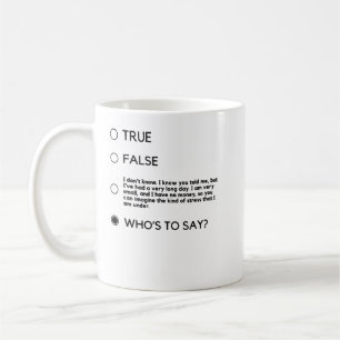 Black For Who'S To Say John Mulaney (Black Logo) H Coffee Mug