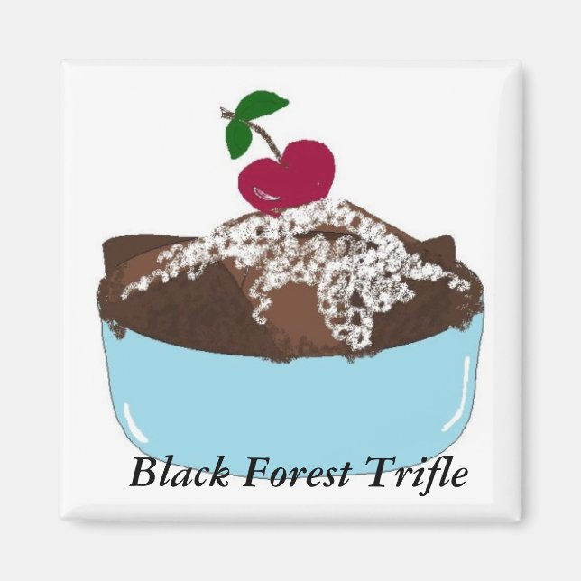 Black Forest Trifle Magnet (Front)