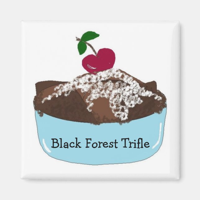 Black Forest Trifle Magnet (Front)